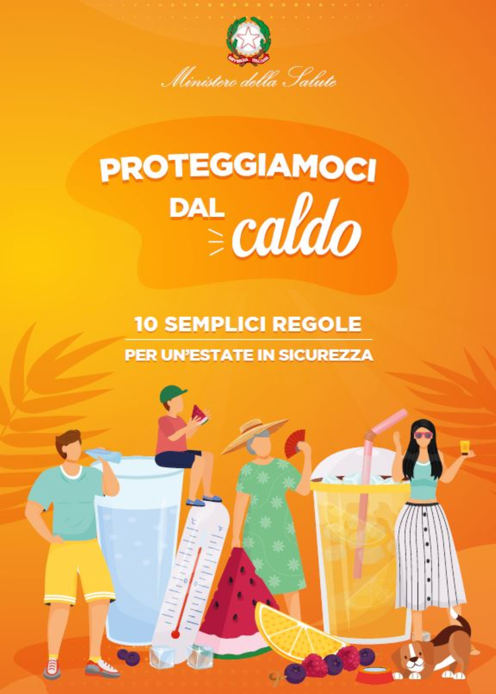 PROTEGGIAMOCI DAL CALDO - 10 semplici regole per un'estate in sicurezza